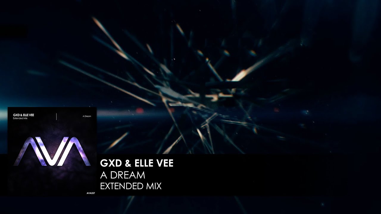 GXD & Elle Vee - A Dream