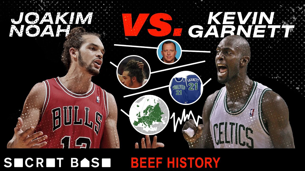 Kevin Garnett was Joakim Noah's idol ... until they had beef | Beef History