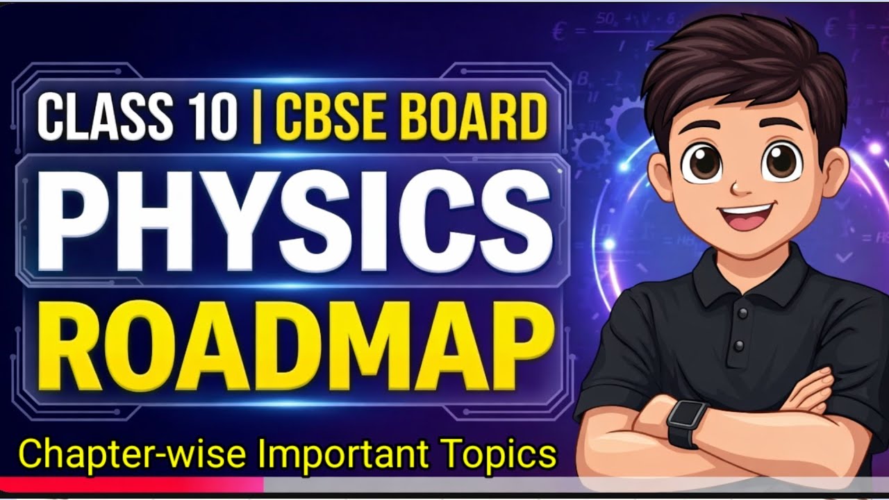 Class 10 Physics Full Marks Strategy | Electricity, Light & Magnetism | CBSE Boards 