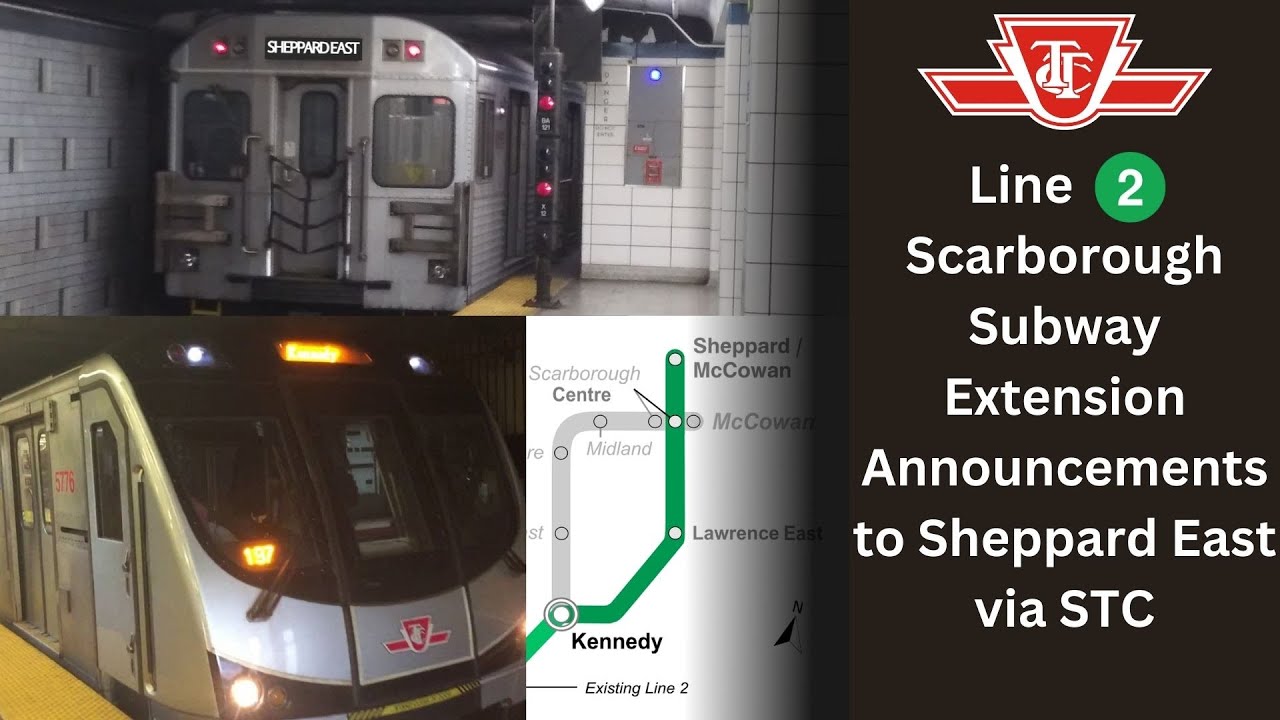 TTC Line 2 Scarborough Subway Extension Announcements to Sheppard East via Scarborough Centre STC