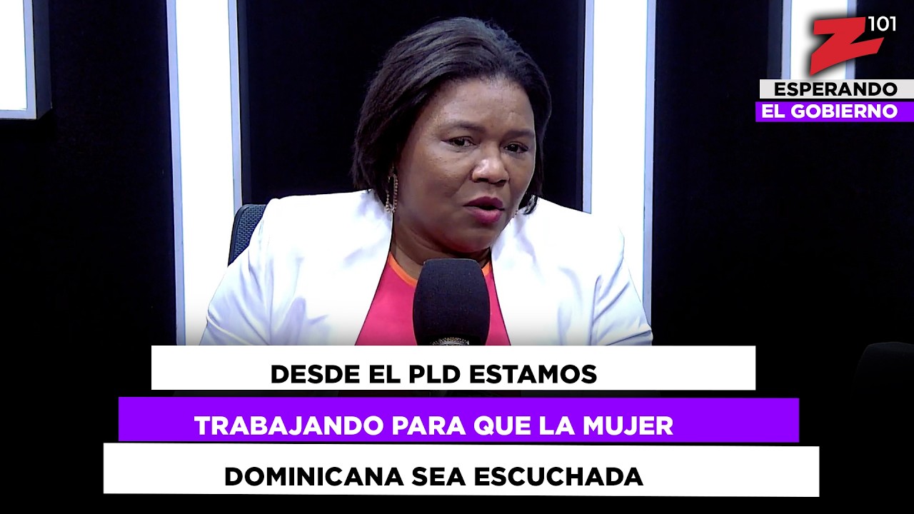 Desde el PLD estamos trabajando para que la mujer dominicana sea escuchada