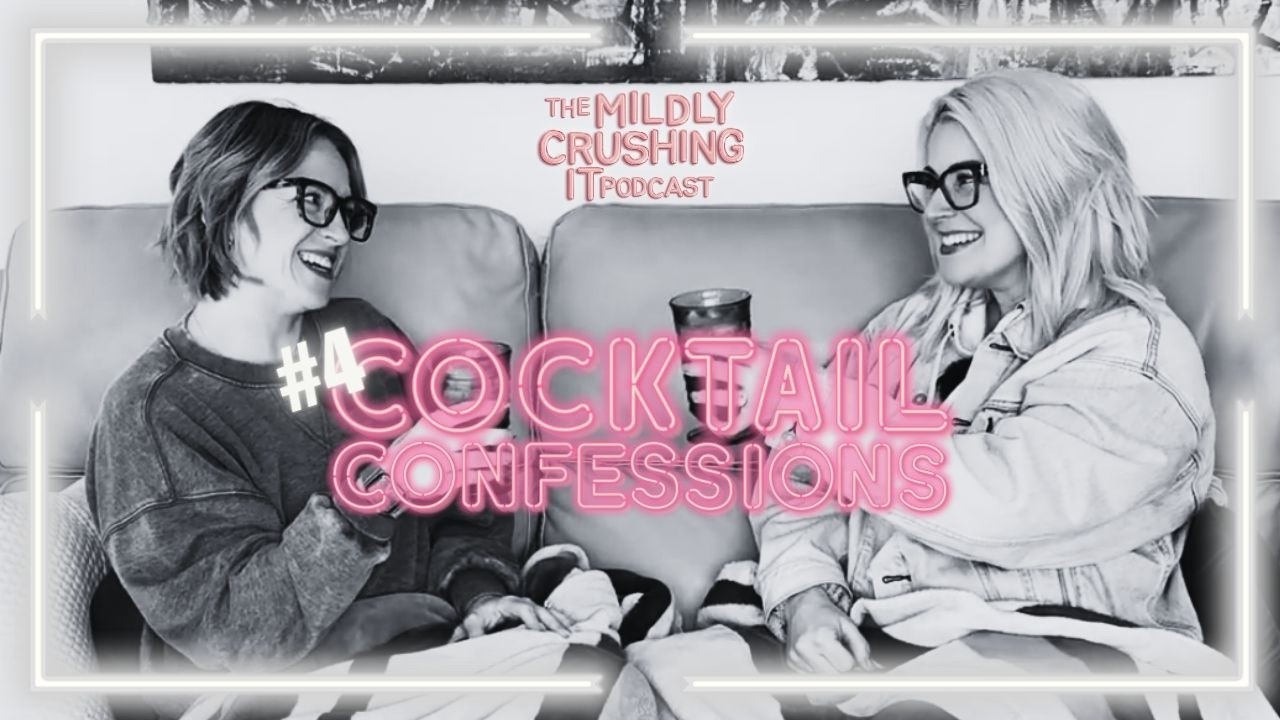Cocktail Confessions Mini Ep 4