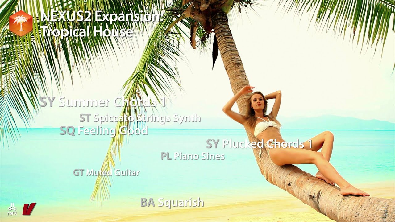 refx.com Nexus² - Tropical House XP
