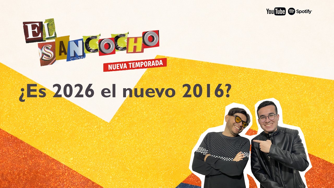 ¿Es 2026 el nuevo 2016?