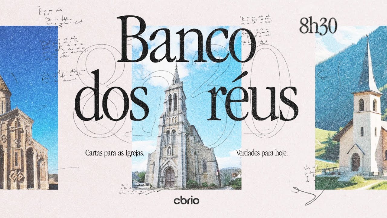 BANCO DOS RÉUS. Carta para as Igrejas - Verdades para Hoje  - Pr. Juninho - 08h30 - 01.02.2026