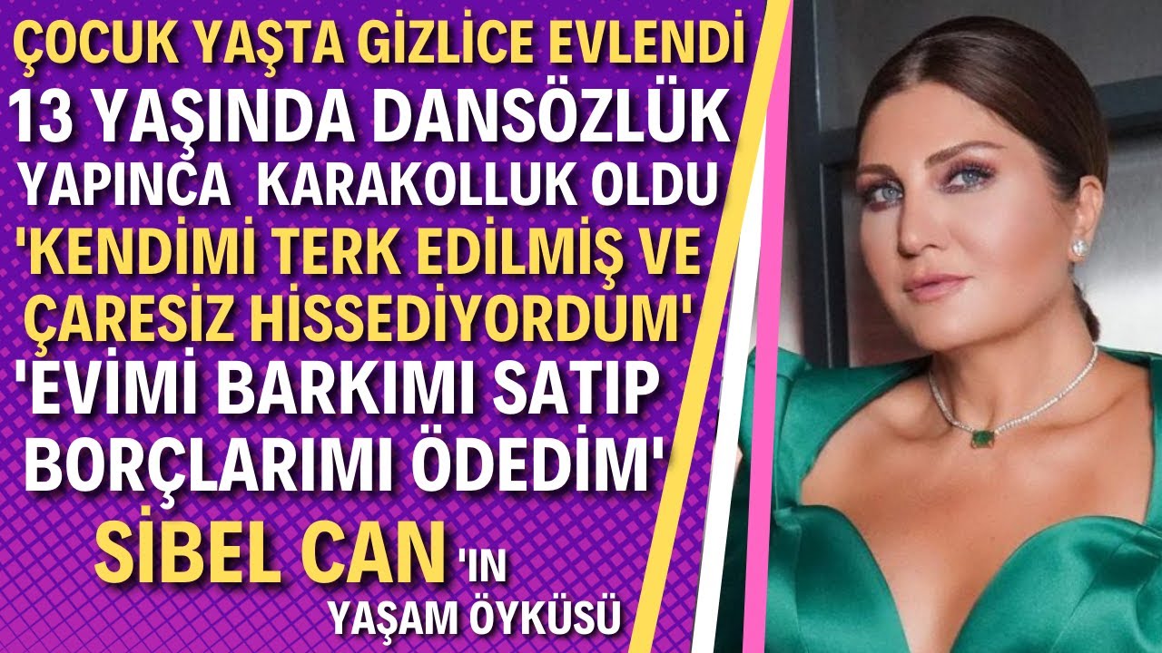 SİBEL CAN KİMDİR? Dansözken Nasıl Büyük Bir Yıldız Oldu?