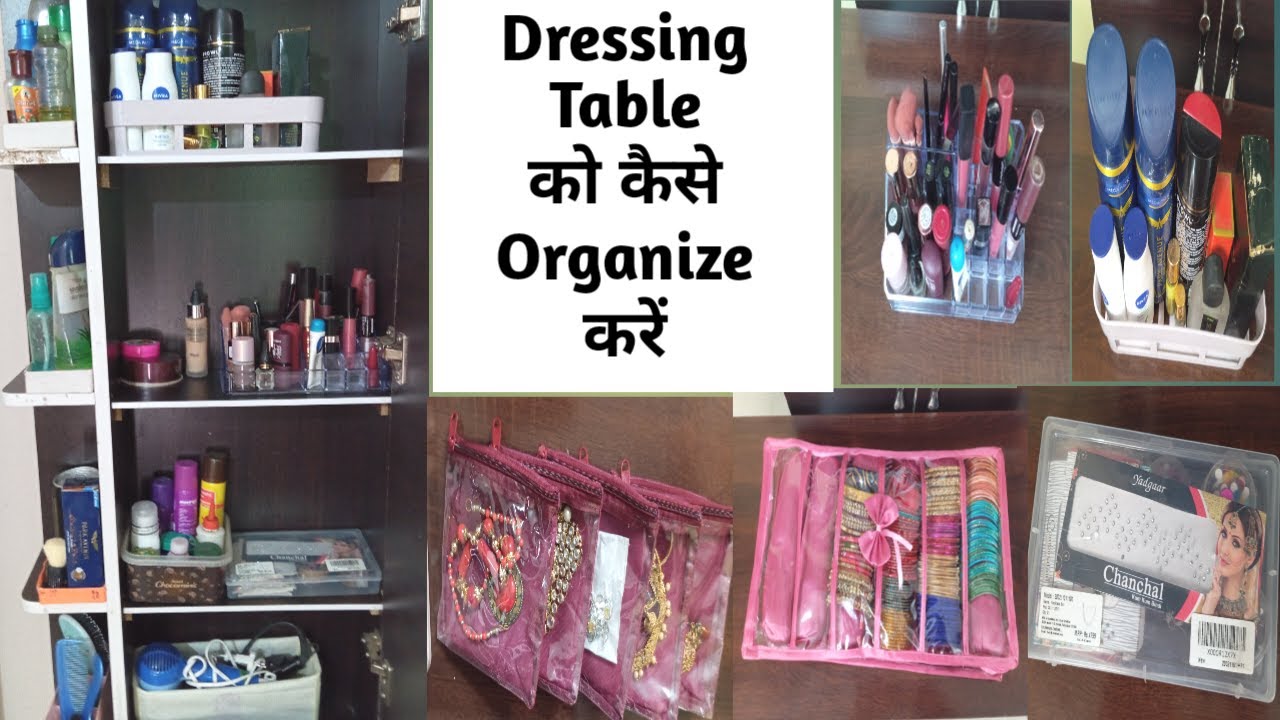 Dressing Table Organization | How to Organize Small Dressing Table | Tips & Ideas To Organize Makeup
