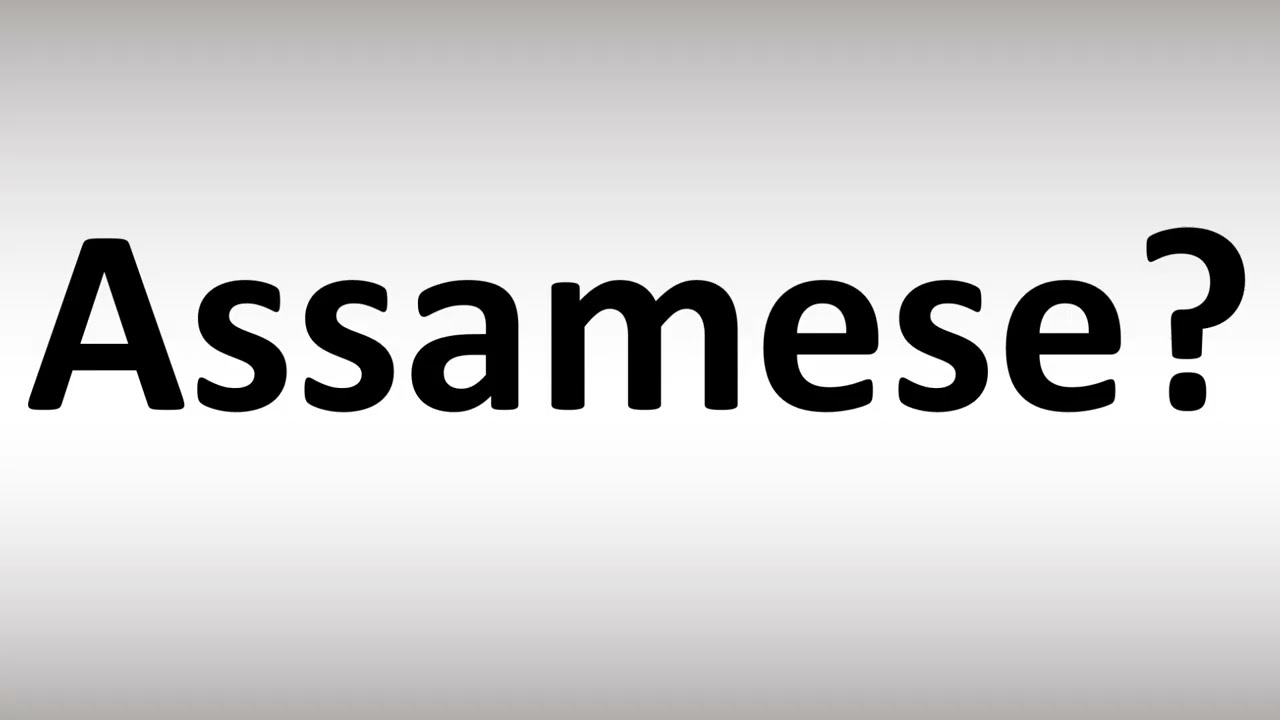 Assamese Meaning