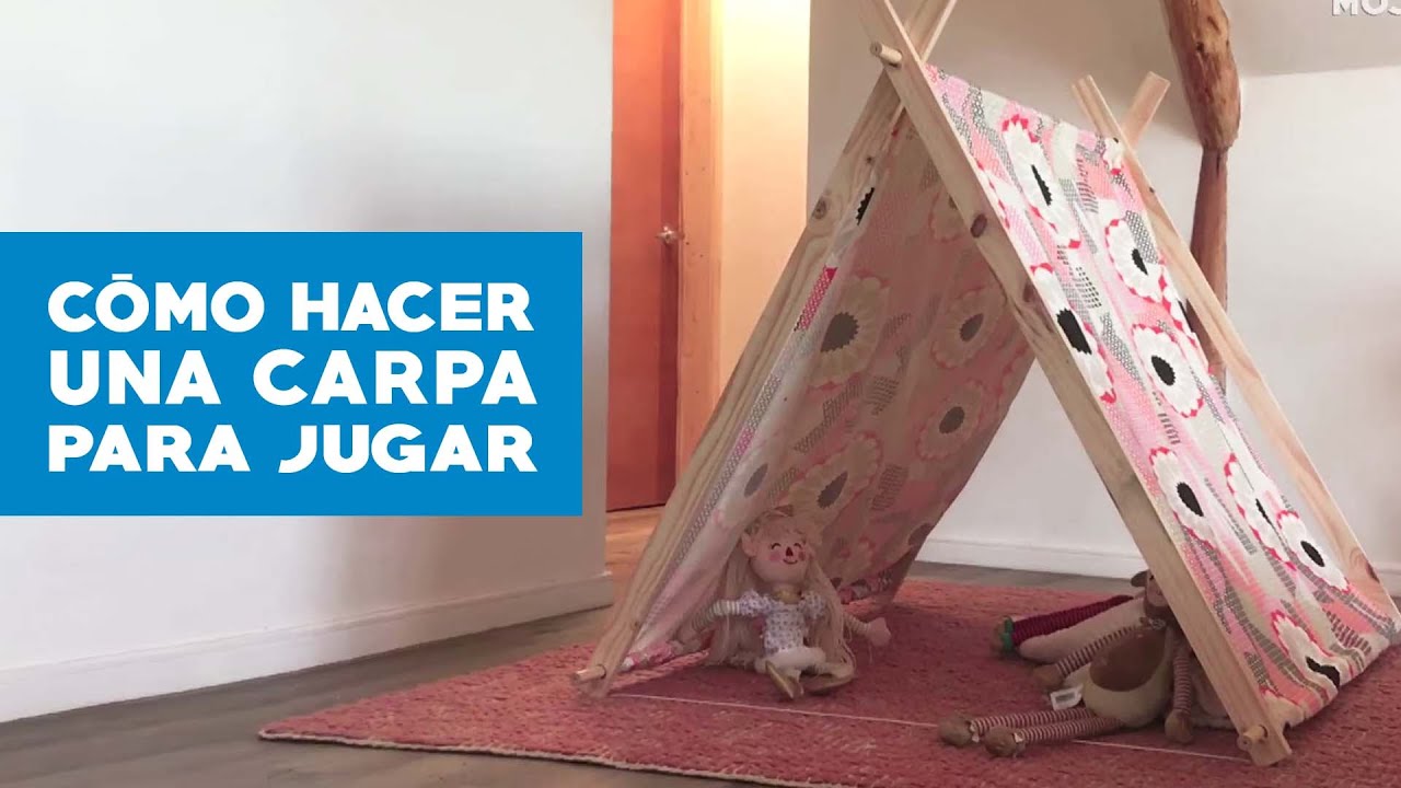 Cómo hacer una carpa para jugar
