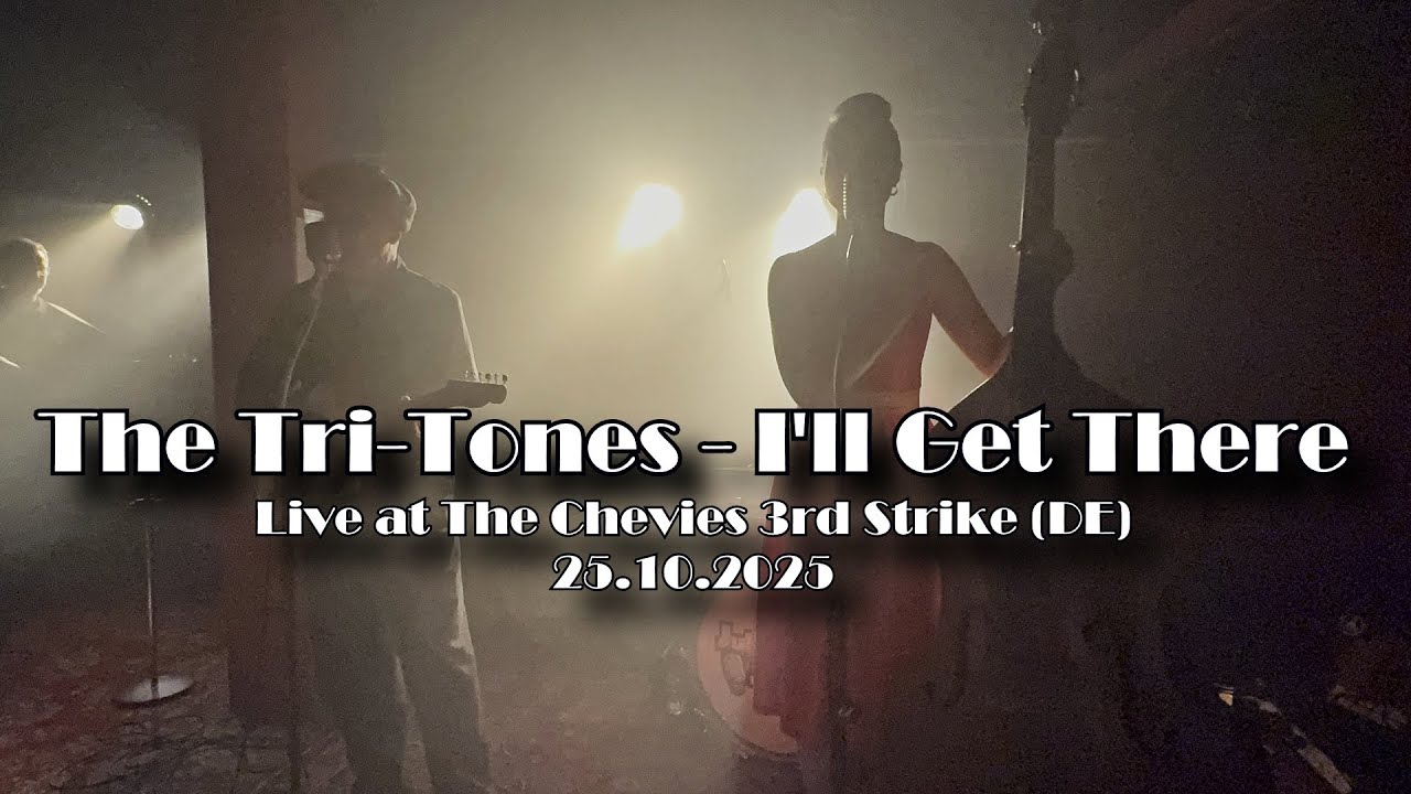 The Tri-Tones - I'll Get There