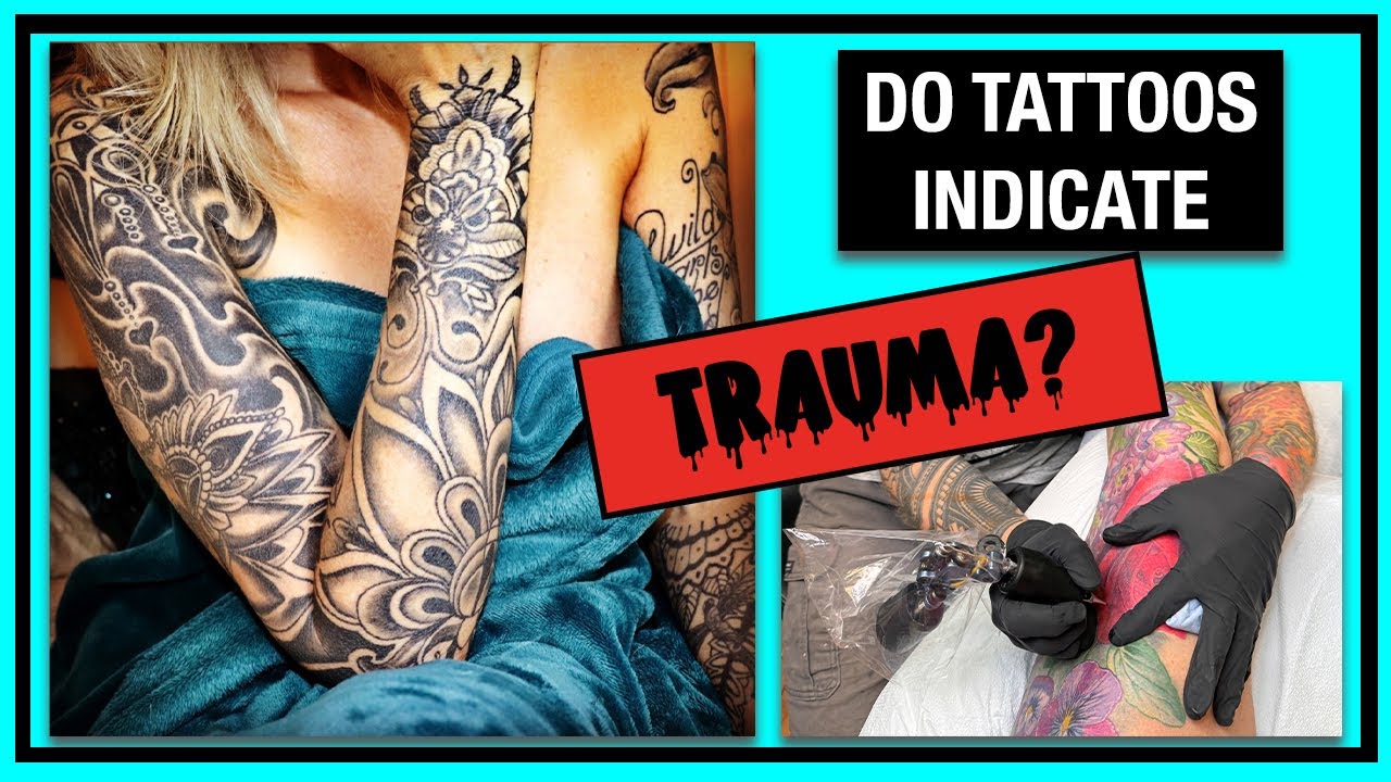 Why Getting Tattoos Might Be Linked To Past Trauma? S4 E2