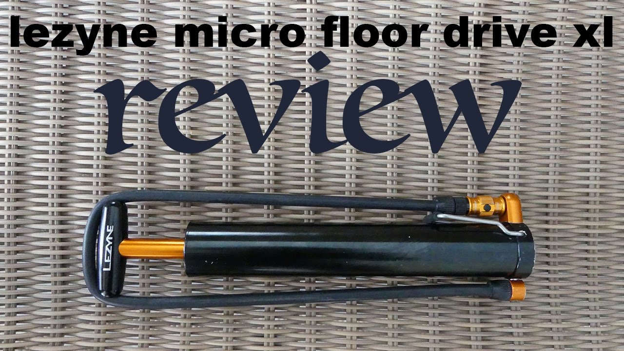Lezyne Micro Floor Drive XL Review