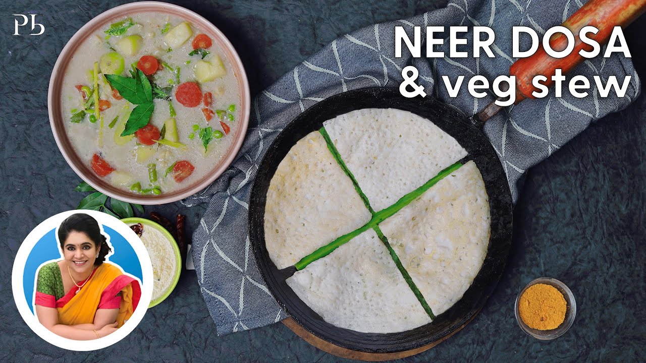 Instant Neer Dosa & Vegetable Stew I बिना चावल भिगोये बिना दाल बनायें डोसा & स्टू I Pankaj Bhadouria