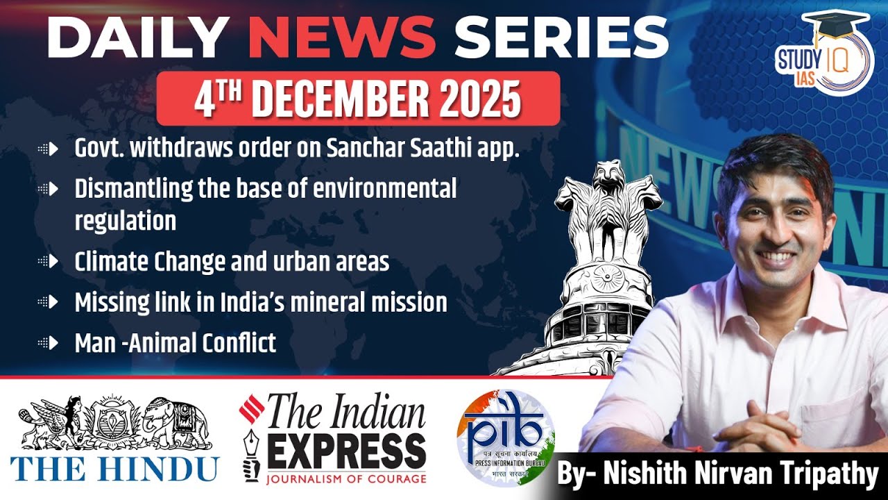Daily News Series for UPSC | Nishith Nirvan Tripathy Sir | 4th December 2025