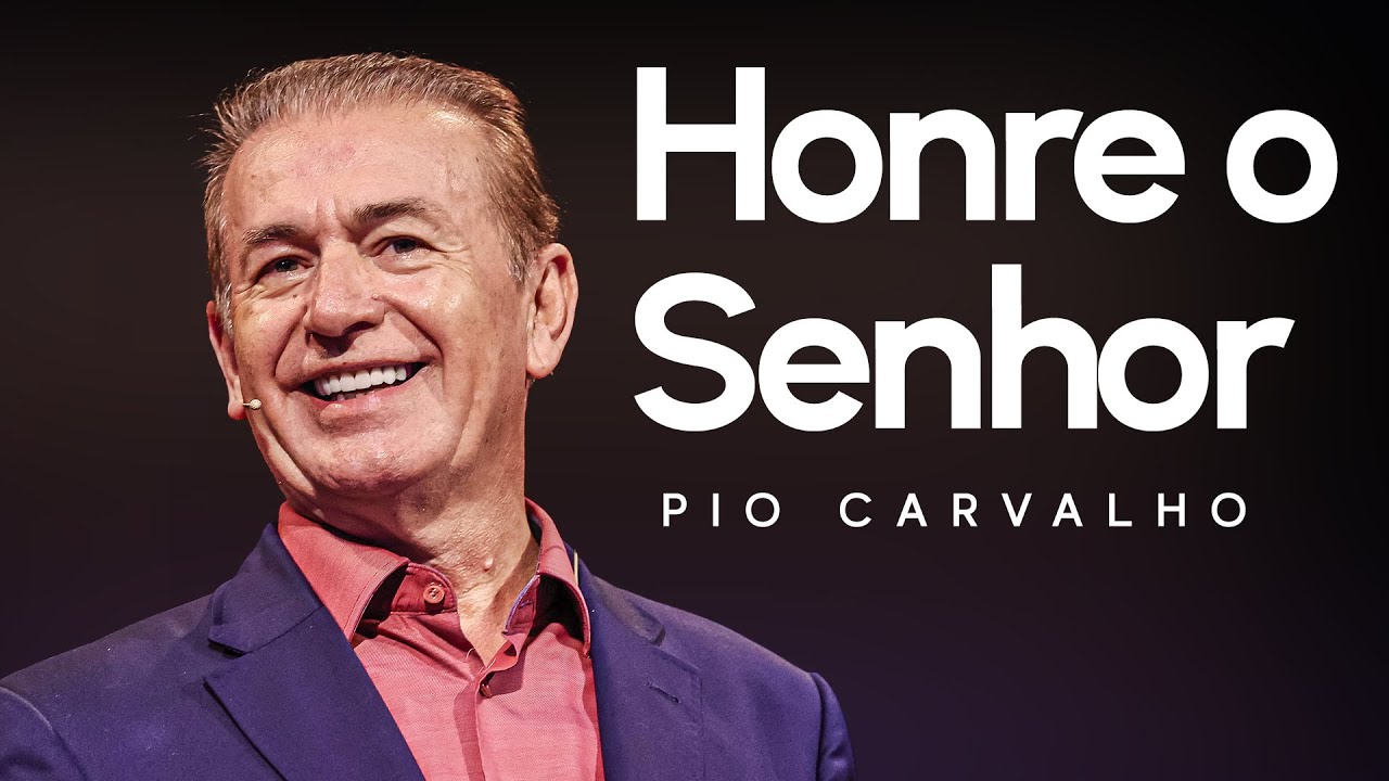 Honre o Senhor - Pio Carvalho
