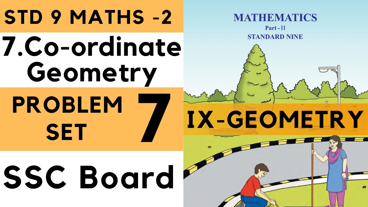 9th Standard Geometry Problem Set 7 Co ordinate Geometry Chapter 7| Class 9th Maharashtra