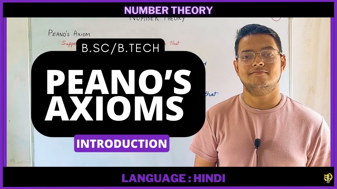 Number theory (Peano's Theorem): [Hindi & English] [Mod NMT001: B.Sc./B.Tech]
