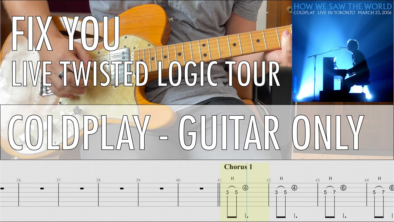 GUITAR ONLY &bull; Fix You Live Twisted Logic Tour Coldplay Cover &bull; Guitar Tab &bull; Tutorial &bull; Lesson