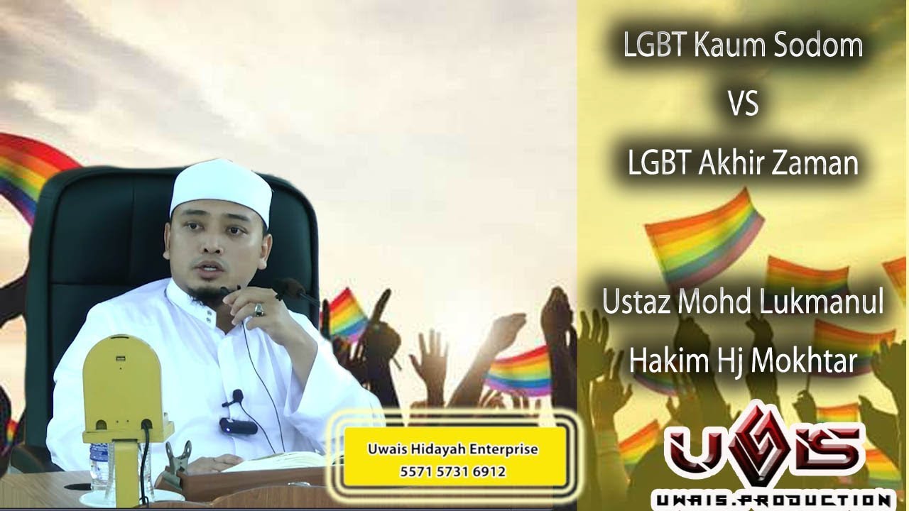 LGBT Kaum Sodom VS LGBT Akhir Zaman- Ustaz Mohamad Wadi Annuar Ayub