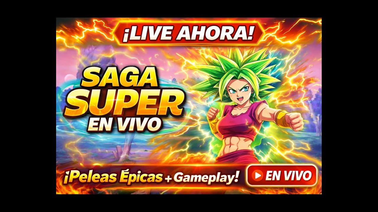 🔥 Saga Super en Vivo | Batallas Épicas