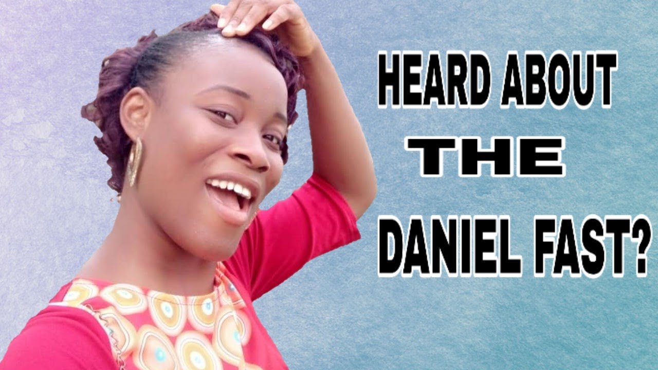 MY DANIEL FAST EXPERIENCE|| NIGERIAN FOODS TO EAT