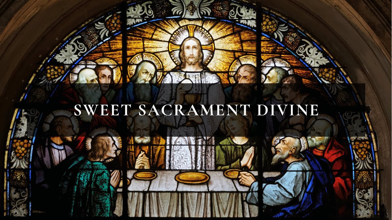 Sweet Sacrament Divine