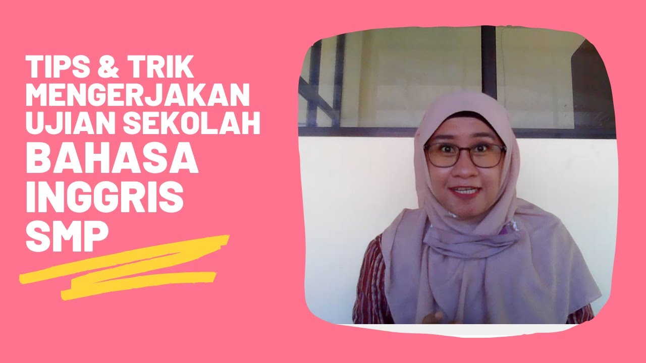 TIPS & TRIK MENGERJAKAN UJIAN SEKOLAH | ASPD | BAHASA INGGRIS |  SMP 2021 | CONTOH SOAL ASPD