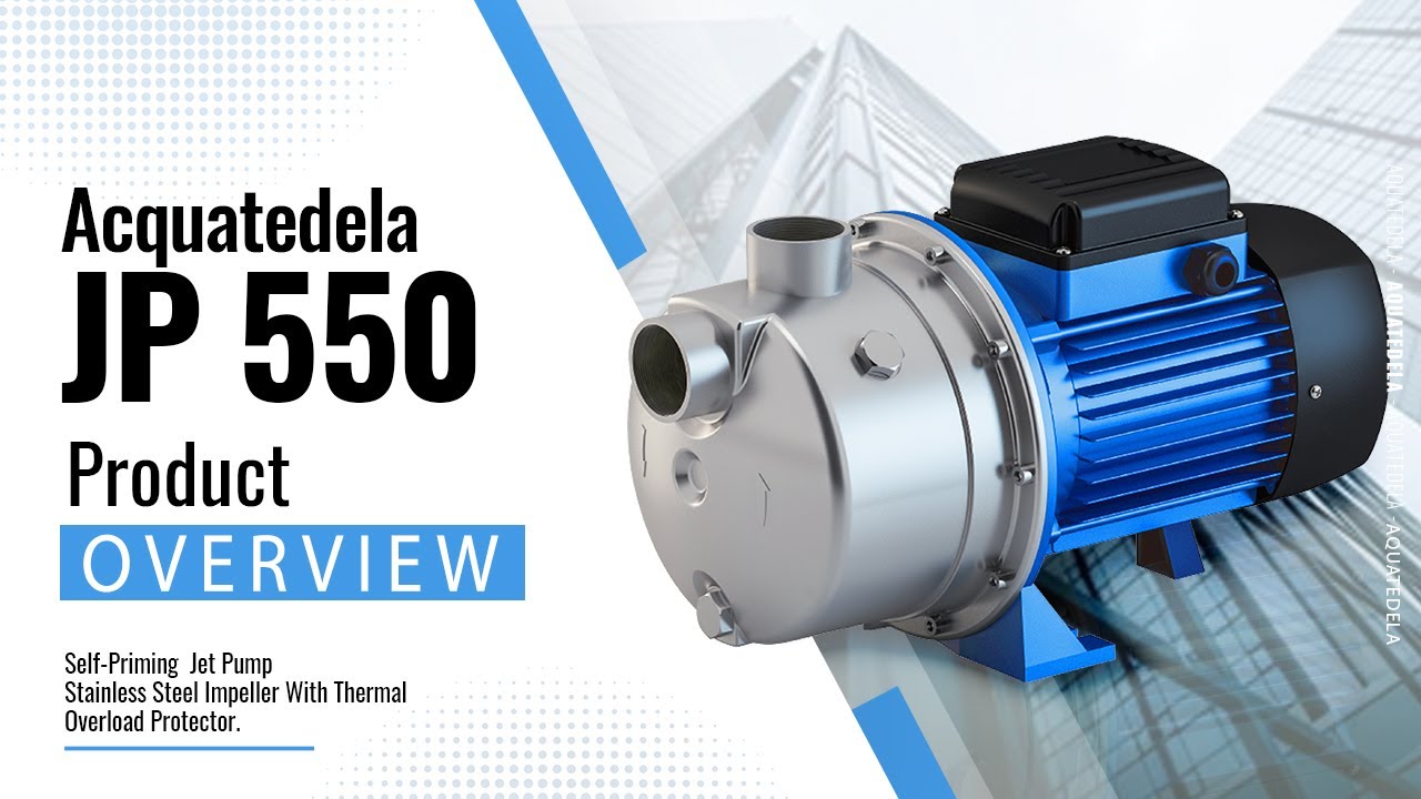 Acquatedela JP550 SELF-PRIMING JET PUMP OVERVIEW
