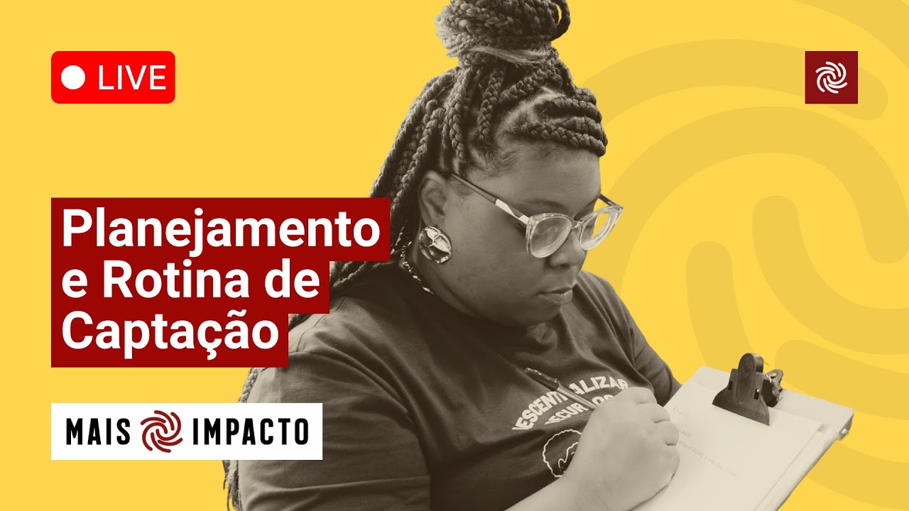 Live | Planejamento e Rotina de Captação