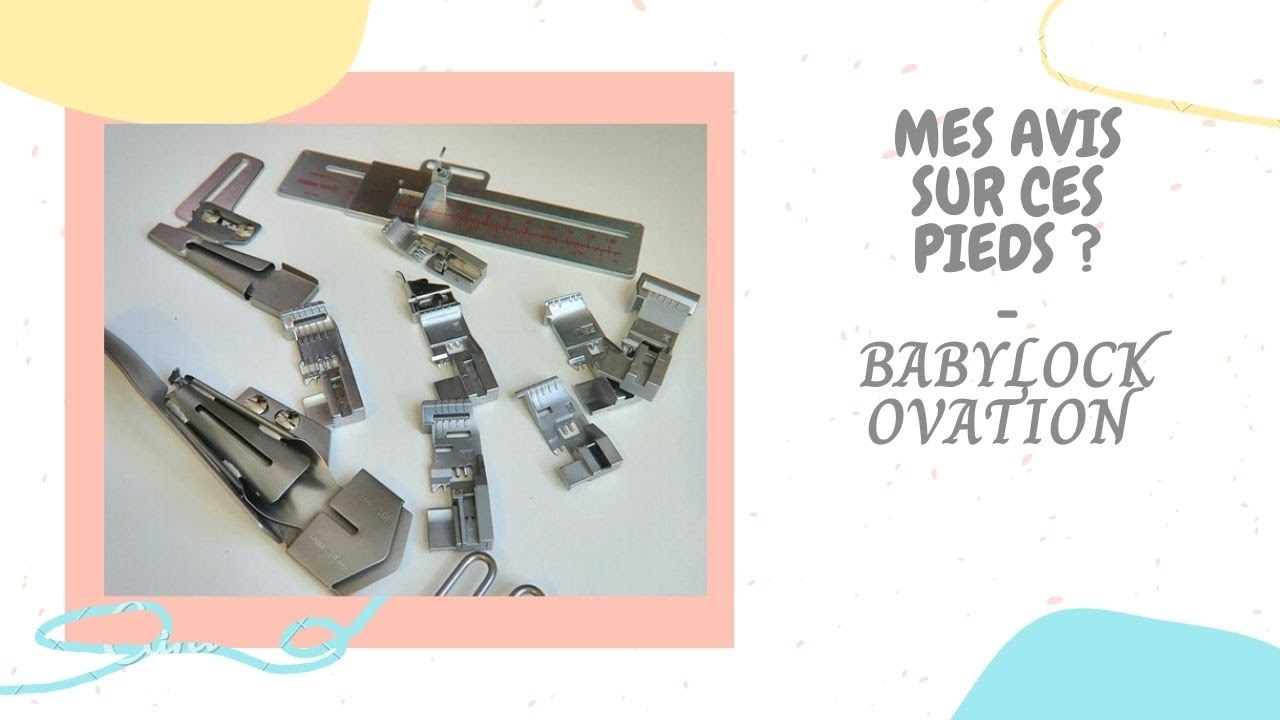 Mes avis sur ces pieds - Babylock Ovation