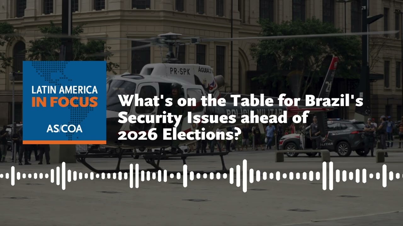 What's on the Table for Brazil's Security Issues ahead of 2026 Elections?
