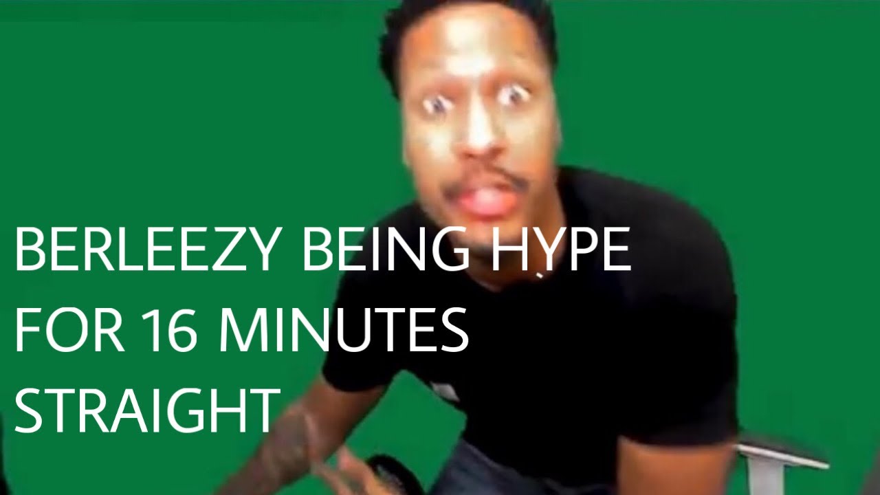 BERLEEZY BEING HYPE FOR 16 MINUTES STRAIGHT (HYPE MOMENTS COMPILATION)