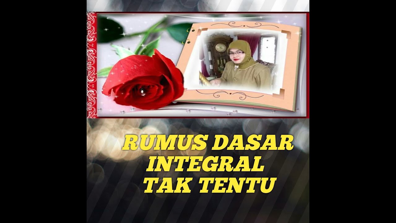 RUMUS DASAR INTEGRAL TAK TENTU