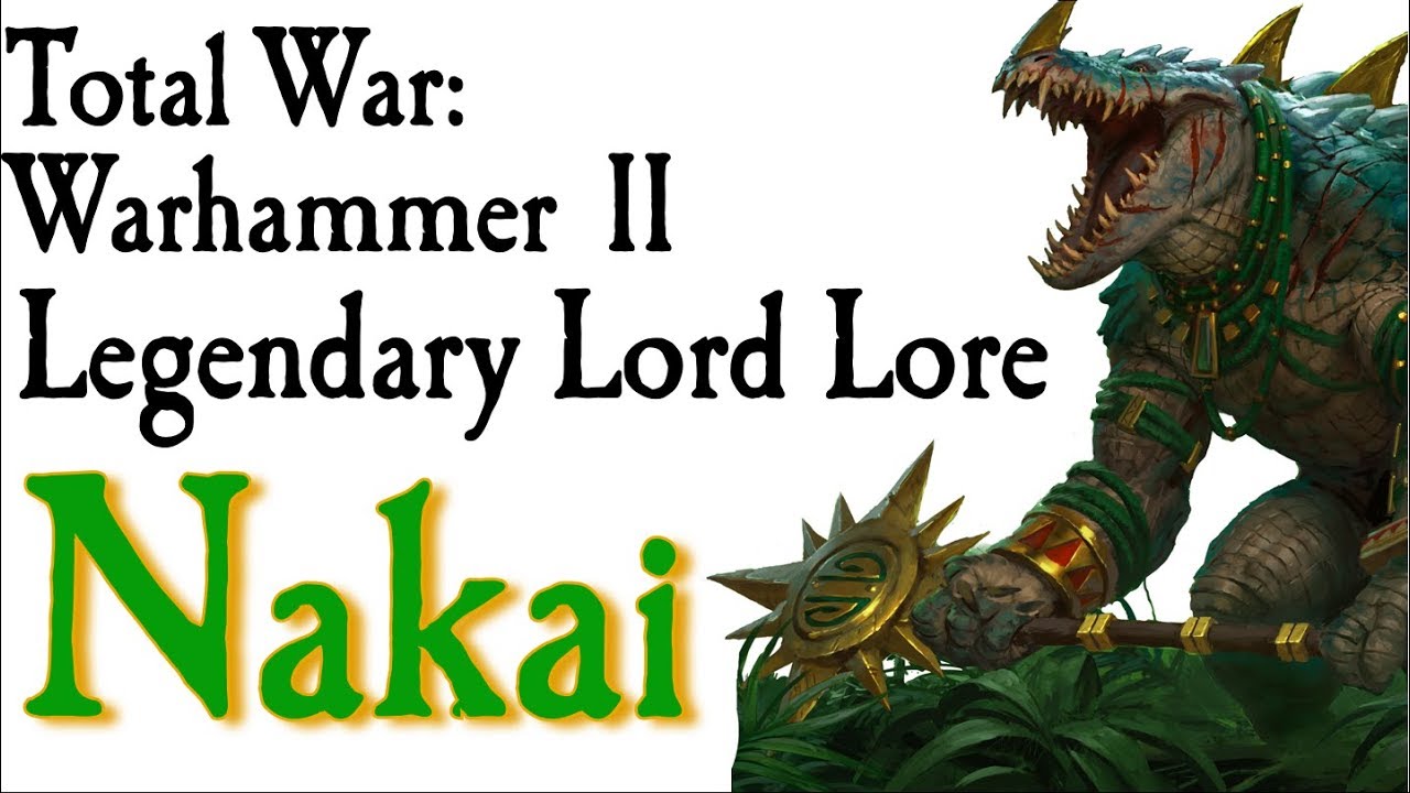 Nakai the Wanderer Lore Total War: Warhammer 2