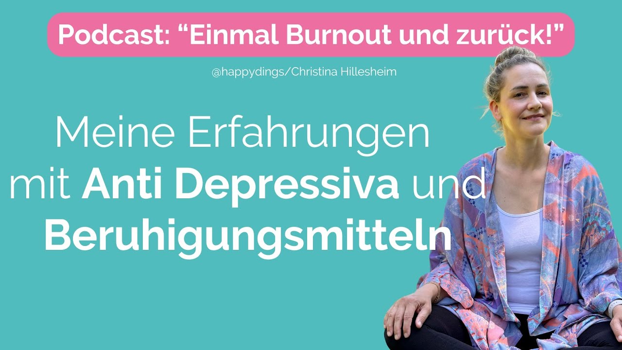Meine Erfahrungen mit Antidepressiva und Beruhigungsmitteln