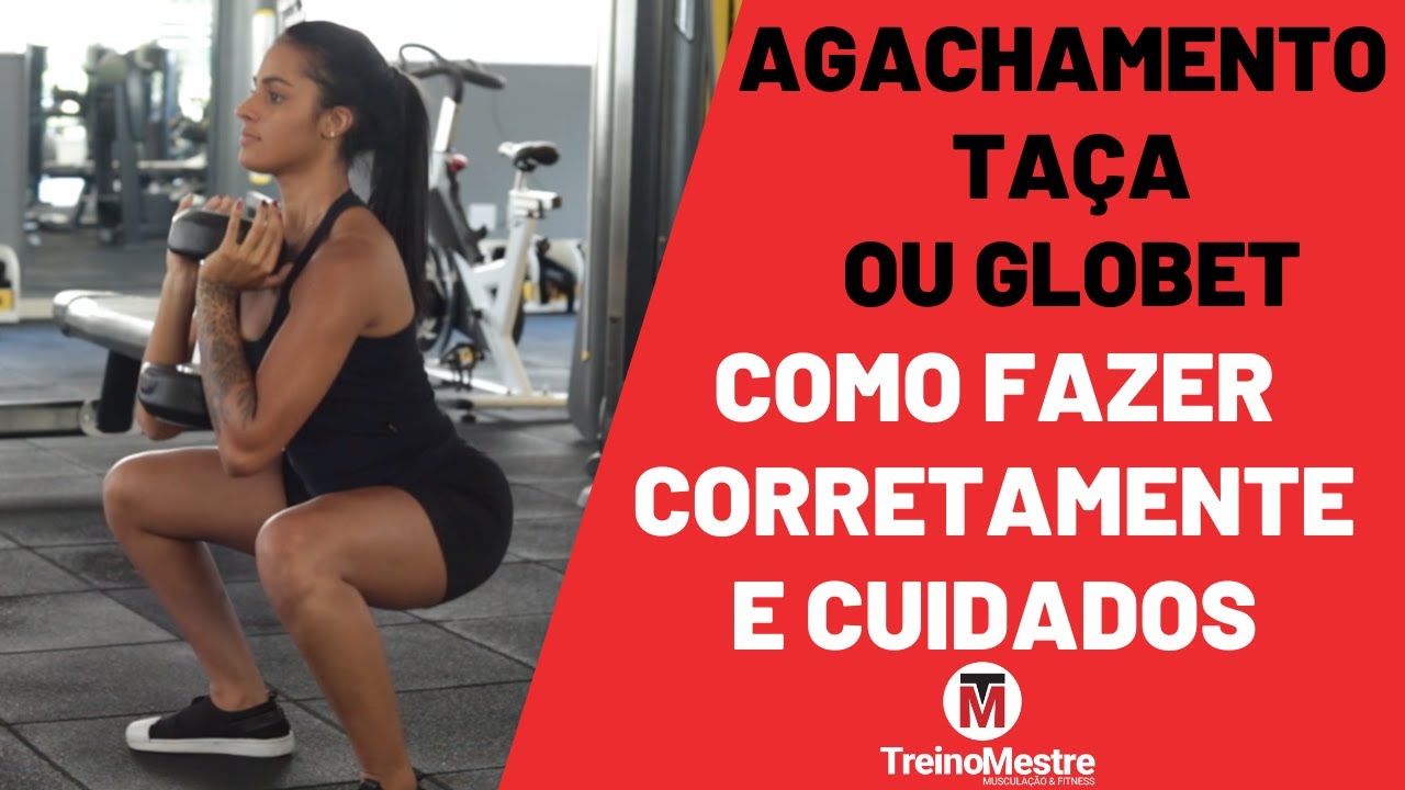 Agachamento taça (goblet): Como fazer, Dicas e Cuidados