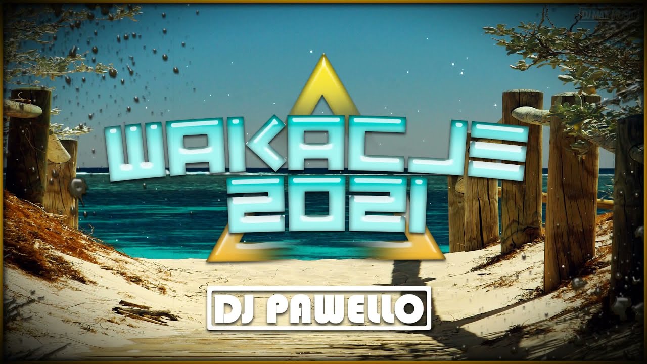❌🔥 WAKACJE 2021 🔥❌ NAJLEPSZA KLUBOWA MUZYKA DO AUTA 🚗 VOL.1 @DJ PAWELLO 🔥❌❗