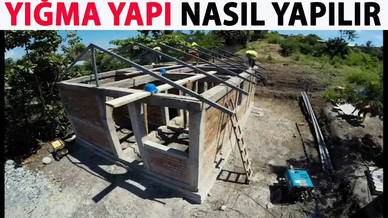 YIĞMA YAPI YAPARKEN DİKKAT EDİLMESİ GEREKENLER