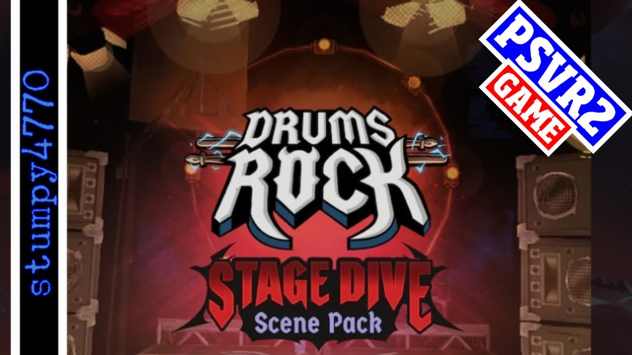 Drums Rock VR: DLC Stage Dive Songs.
