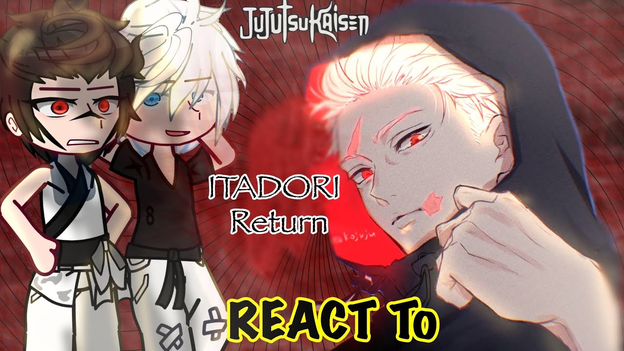 ||Itadori Family React To ITADORI FUTURE/MODULO|| {GCRV/JJK} ||Itadori Immortal/Dismantle||