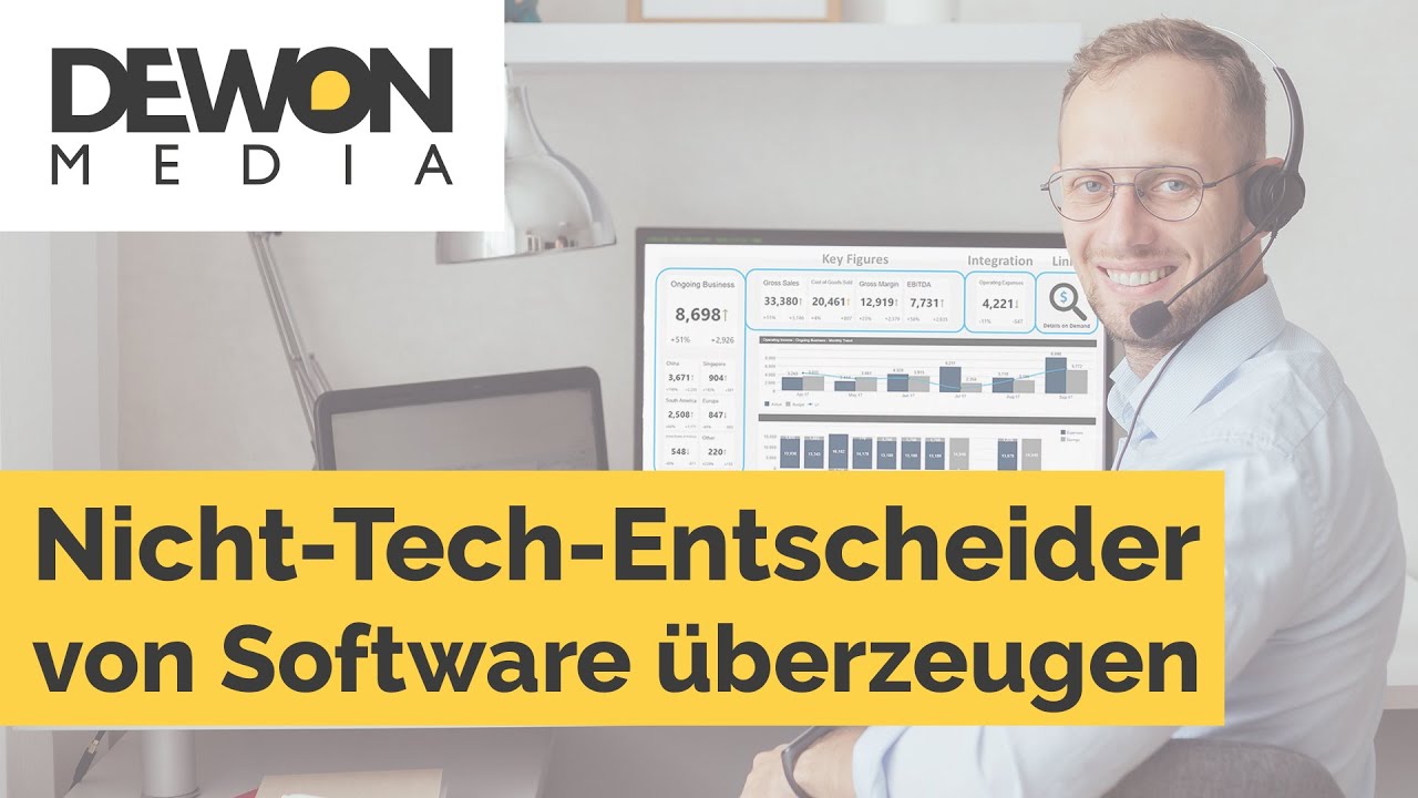 Software erfolgreich an Nicht-Tech-Entscheider verkaufen &ndash; So &uuml;berzeugen Sie CEO, CFO & Eink&auml;ufer!