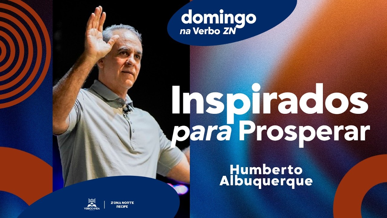 INSPIRADOS PARA PROSPERAR | Humberto Albuquerque | 15/02/2026 | 10h