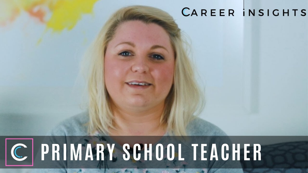 Primary School Teacher - Career Insights (Careers in Education)
