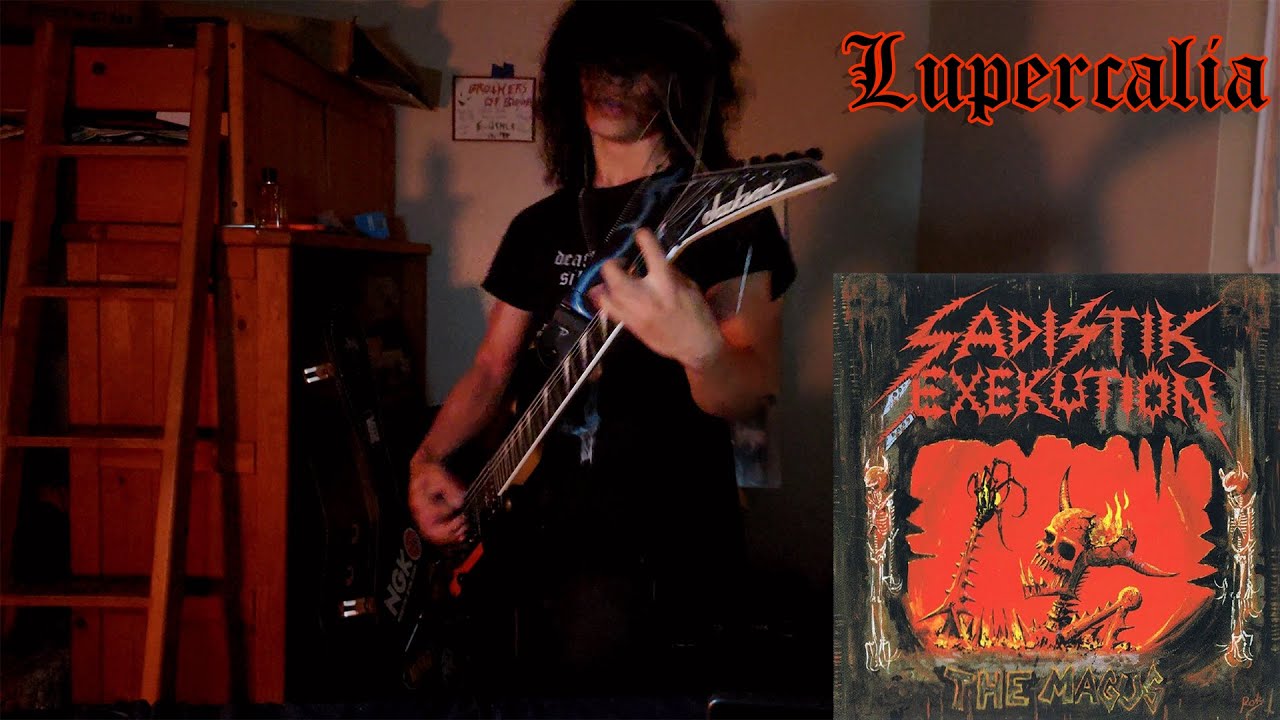 Sadistik Exekution - Lupercalia (Guitar Cover)