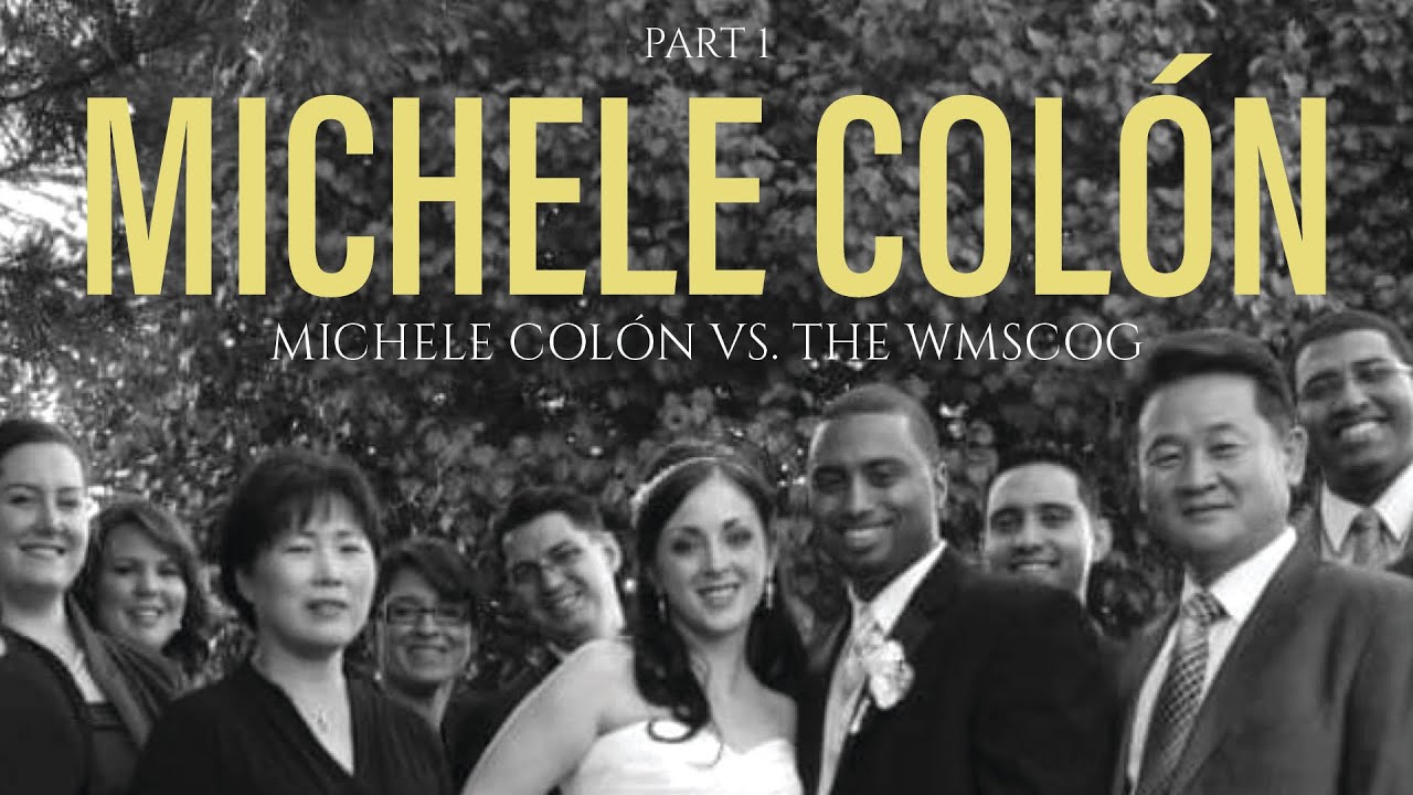 Michele Colón vs. The WMSCOG - Part 1