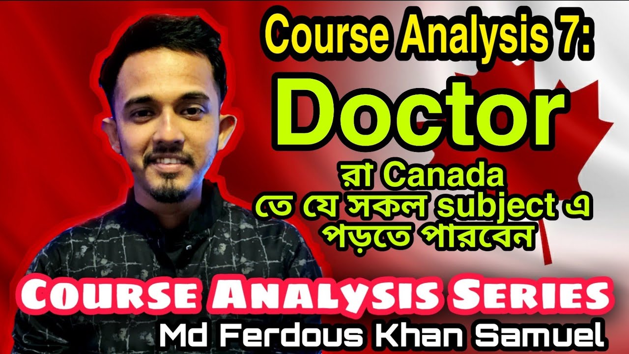 v63 Canada Student Visa Bangladesh: Doctors Study Opportunity in Canada (2021)