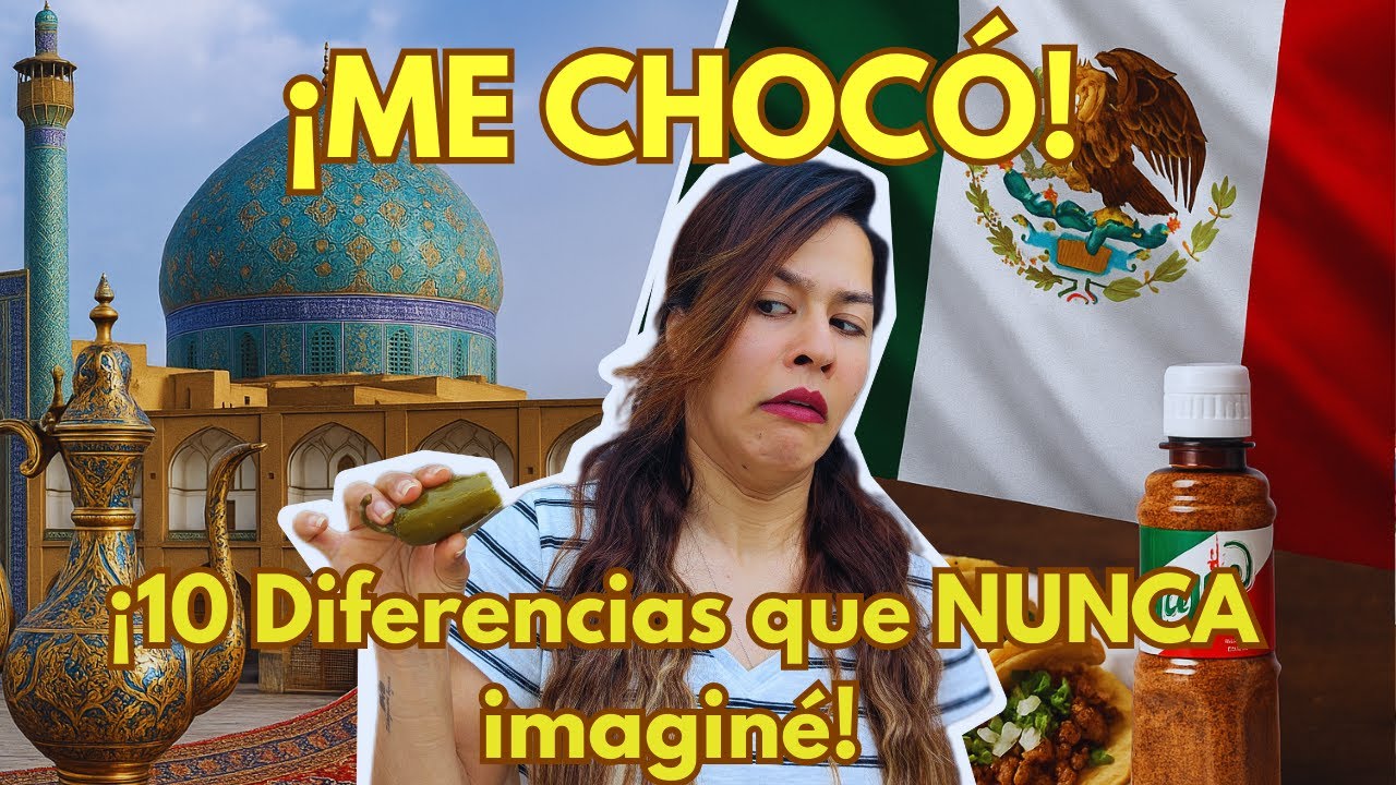 ¡NO MANCHES¡ ⚡CHOQUES culturales que me SORPRENDIERON 🤯 al llegar a MÉXICO como IRANÍ 🇲🇽🇮🇷