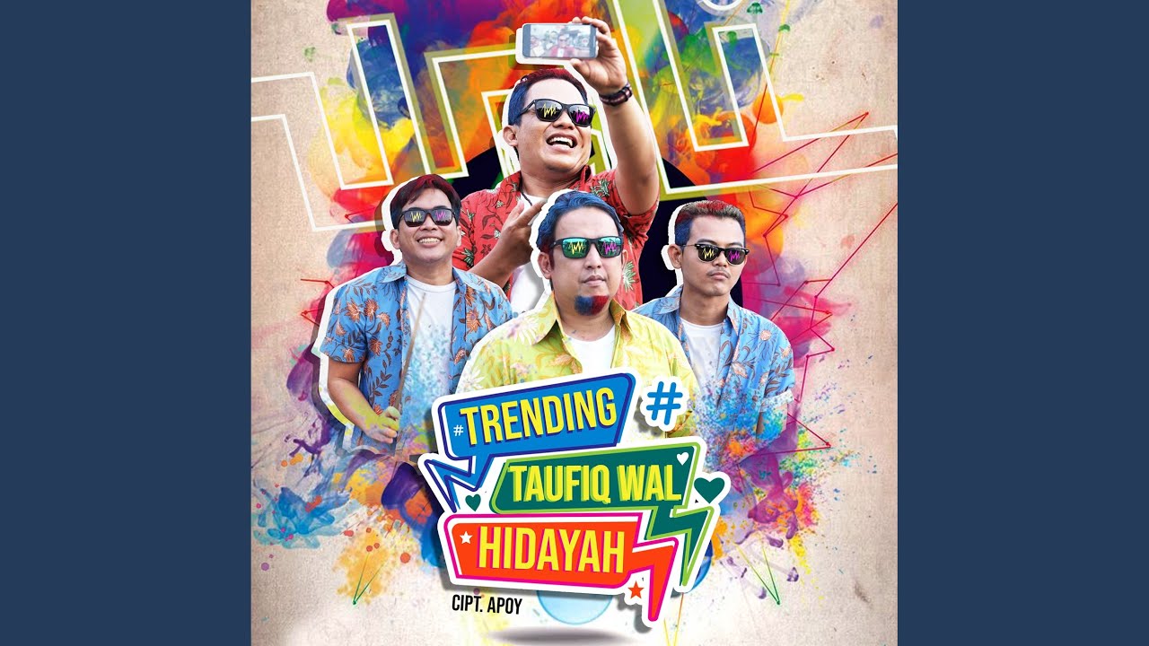 Trending Taufiq Wal Hidayah