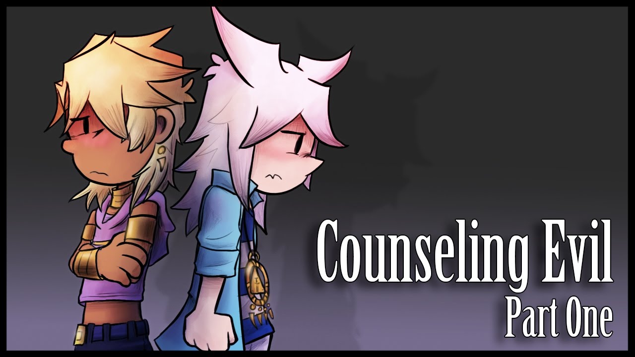 Counseling Evil - 1