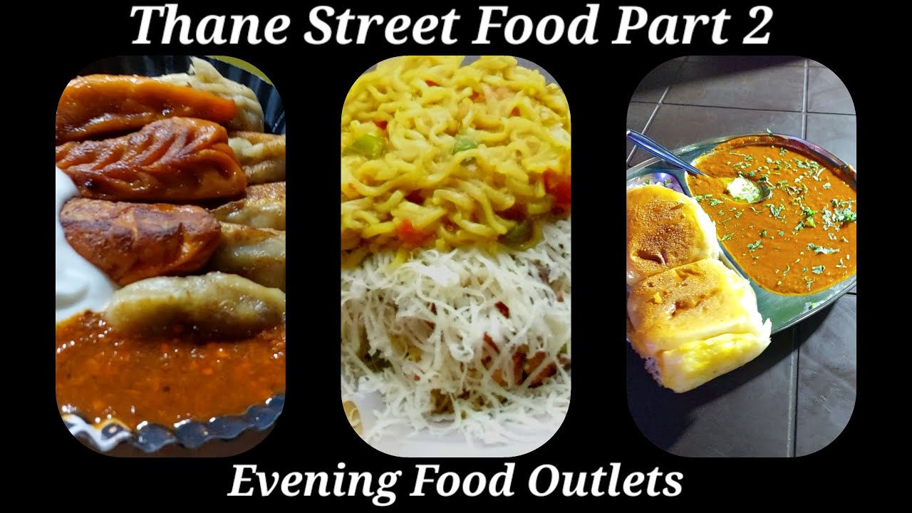 Thane Street Food - Part 2 | Evening Food Outlets | Best Food | Vada Pav | Momos | aktastytravel